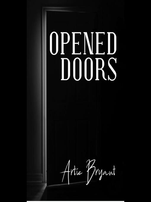 Title details for Opened Doors by Artie Bryant - Available
